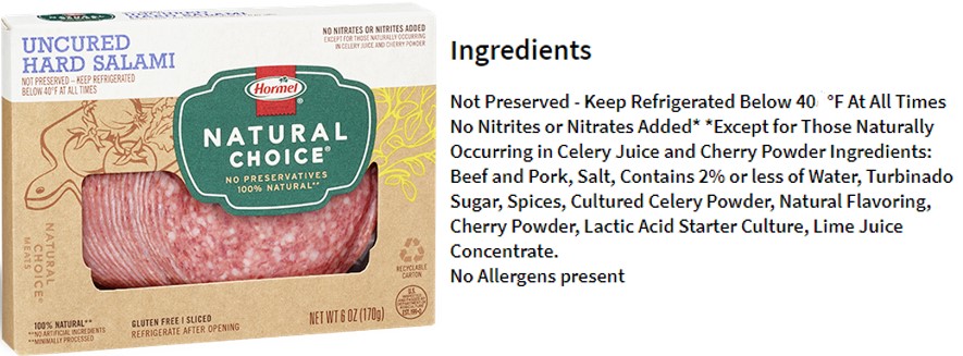 Figure 3. Hormel Foods’ uncured hard salami claims to be free of preservatives and includes the natural antimicrobials instead (source: http://hormel.com/Brands/Hormel-Natural-Choice-Products-Deli-Meats-Wraps-Snacks-Bacon-Hams-Stacks-Pepperoni)